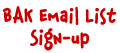 BAK Email List Sign-up