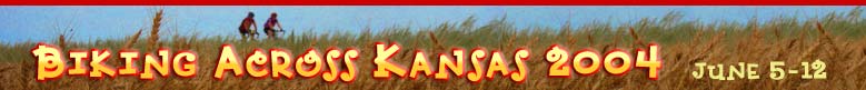 Biking Across Kansas 2004, June 5-12